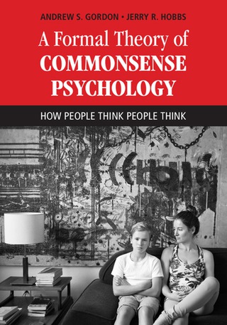 Cover image: A Formal Theory of Commonsense Psychology 9781107151000