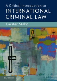 Titelbild: A Critical Introduction to International Criminal Law 9781108423205