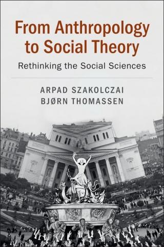 Cover image: From Anthropology to Social Theory 9781108423809
