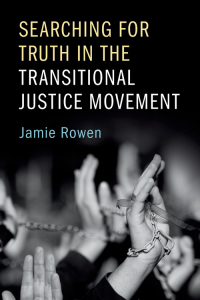 Cover image: Searching for Truth in the Transitional Justice Movement 9781107108769