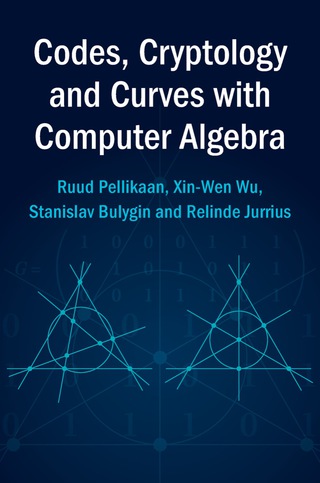 Cover image: Codes, Cryptology and Curves with Computer Algebra 9780521817110