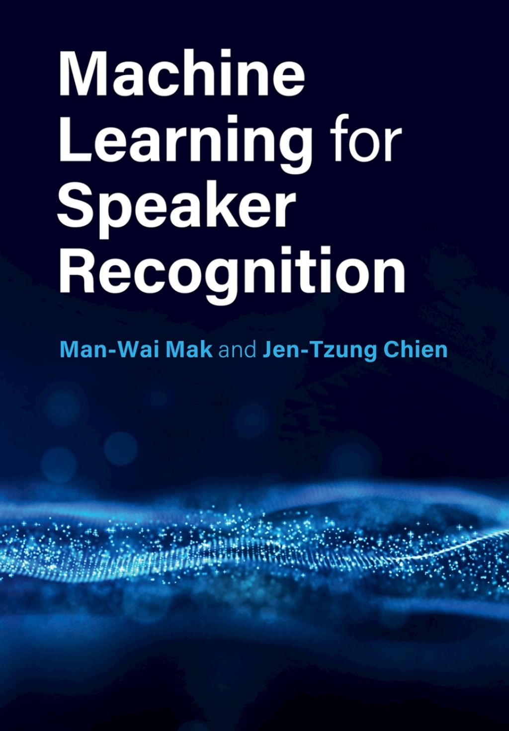 Machine Learning for Speaker Recognition