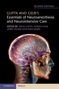 Cover image: Gupta and Gelb's Essentials of Neuroanesthesia and Neurointensive Care 2nd edition 9781316602522
