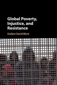 表紙画像: Global Poverty, Injustice, and Resistance 9781108480123