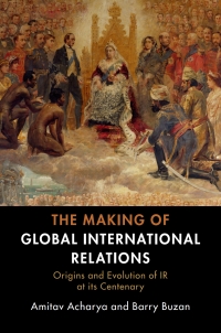 Cover image: The Making of Global International Relations 9781108480178