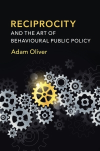 صورة الغلاف: Reciprocity and the Art of Behavioural Public Policy 9781108480208