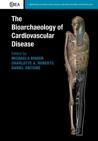 Imagen de portada: The Bioarchaeology of Cardiovascular Disease 9781108480345