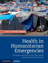 Cover image: Health in Humanitarian Emergencies 9781107062689
