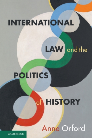 Cover image: International Law and the Politics of History 9781108480949