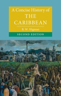 Imagen de portada: A Concise History of the Caribbean 2nd edition 9781108480987