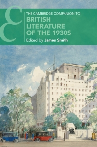 Cover image: The Cambridge Companion to British Literature of the 1930s 9781108481083