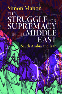 Omslagafbeelding: The Struggle for Supremacy in the Middle East 9781108473361