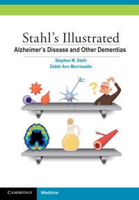 Cover image: Stahl's Illustrated Alzheimer's Disease and Other Dementias 9781107688674