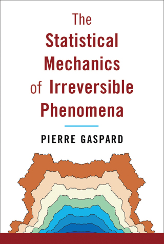 Cover image: The Statistical Mechanics of Irreversible Phenomena 9781108473729