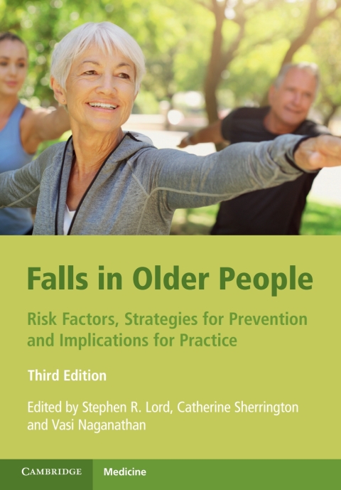 Falls in Older People: Risk Factors, Strategies for Prevention and Implications for Practice, 3rd Edition - FULL INSTANT DOWNLOAD | PDF DOCX EPUB