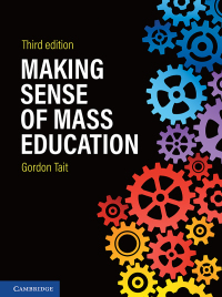 Cover image: Making Sense of Mass Education 3rd edition 9781108445795