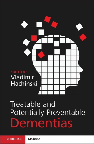 صورة الغلاف: Treatable and Potentially Preventable Dementias 9781107157460