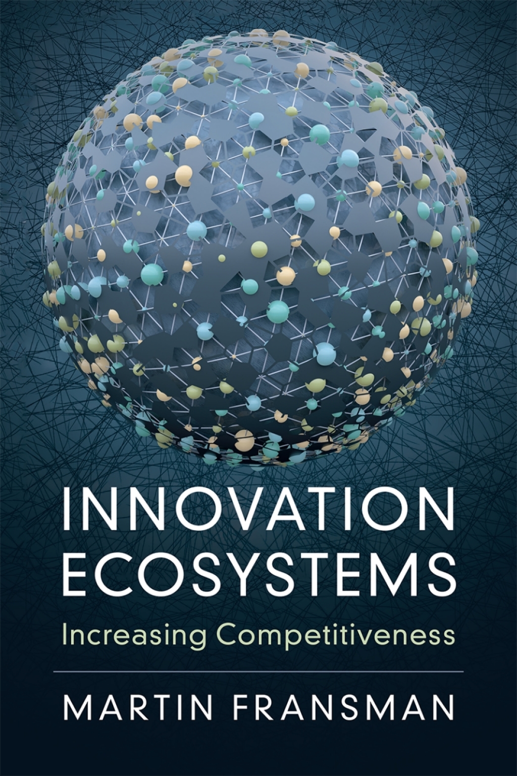 Innovation Ecosystems Increasing Competitiveness