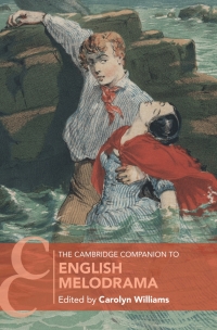 Cover image: The Cambridge Companion to English Melodrama 9781107095939