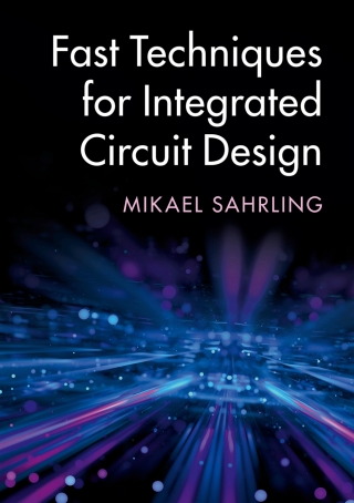 Cover image: Fast Techniques for Integrated Circuit Design 9781108498456