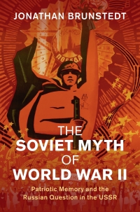 Cover image: The Soviet Myth of World War II 9781108498753