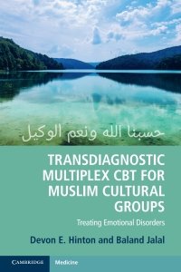 Cover image: Transdiagnostic Multiplex CBT for Muslim Cultural Groups 9781108712798