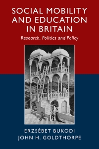 Cover image: Social Mobility and Education in Britain 9781108474962