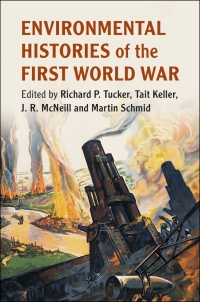 Imagen de portada: Environmental Histories of the First World War 9781108429160