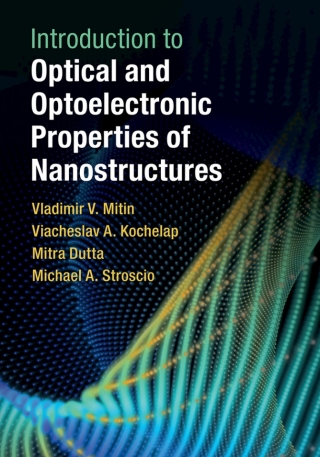 Imagen de portada: Introduction to Optical and Optoelectronic Properties of Nanostructures 9781108428149