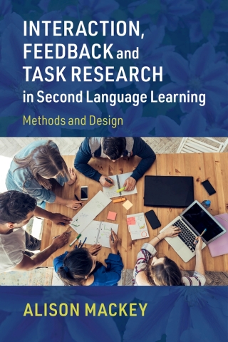 صورة الغلاف: Interaction, Feedback and Task Research in Second Language Learning 1st edition 9781108499637