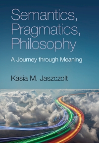 Cover image: Semantics, Pragmatics, Philosophy 9781108499651
