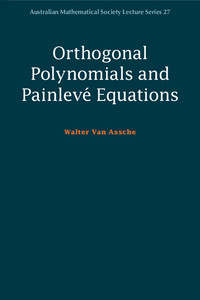 Omslagafbeelding: Orthogonal Polynomials and Painlevé Equations 9781108441940