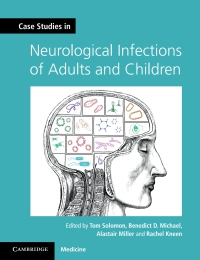 Cover image: Case Studies in Neurological Infections of Adults and Children 9781107634916