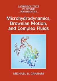 Cover image: Microhydrodynamics, Brownian Motion, and Complex Fluids 9781107024649