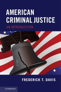 Cover image: American Criminal Justice 9781108493208