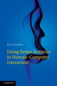 Imagen de portada: Doing Better Statistics in Human-Computer Interaction 1st edition 9781108482523