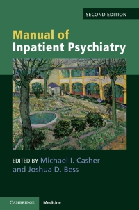 Omslagafbeelding: Manual of Inpatient Psychiatry 2nd edition 9781108461016