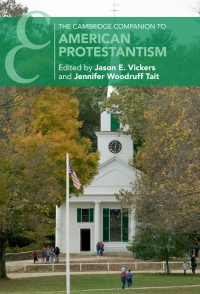 Titelbild: The Cambridge Companion to American Protestantism 9781108485326