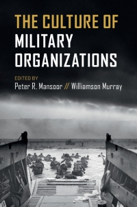 صورة الغلاف: The Culture of Military Organizations 9781108485739