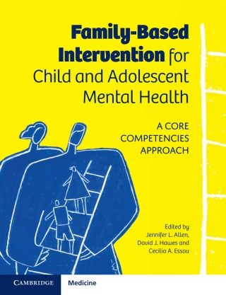 Cover image: Family-Based Intervention for Child and Adolescent Mental Health 1st edition 9781108706063