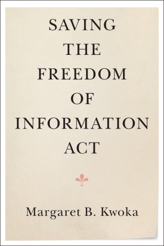 表紙画像: Saving the Freedom of Information Act 9781108482745