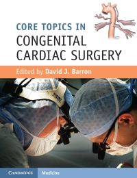 Cover image: Core Topics in Congenital Cardiac Surgery 9781107034013