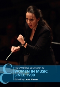 Imagen de portada: The Cambridge Companion to Women in Music since 1900 9781108470285