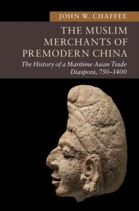 Cover image: The Muslim Merchants of Premodern China 9781107012684