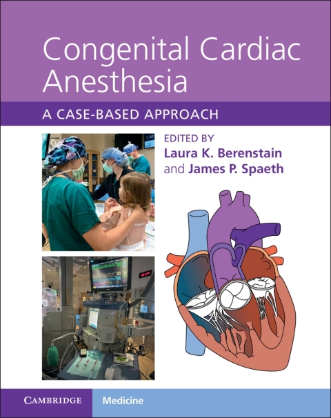 Congenital Cardiac Anesthesia: A Case-based Approach - FULL INSTANT DOWNLOAD | PDF DOCX EPUB