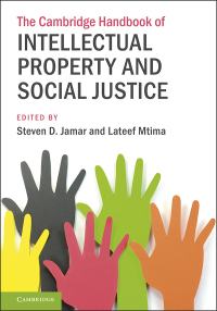 Omslagafbeelding: The Cambridge Handbook of Intellectual Property and Social Justice 9781108482738