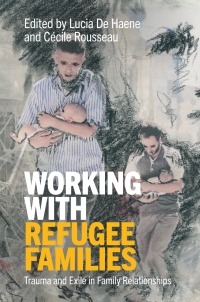 Omslagafbeelding: Working with Refugee Families 1st edition 9781108429030