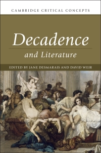 Imagen de portada: Decadence and Literature 1st edition 9781108426244
