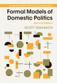 Cover image: Formal Models of Domestic Politics 2nd edition 9781108482066