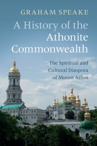 Imagen de portada: A History of the Athonite Commonwealth 9781108425865
